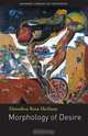 Morphology of Desire, Dorothea Rosa Herliany 