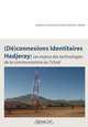 (De)connexions identitaires hadjeray. Les enjeux des technologies de la communication au Tchad, Djimet Seli 