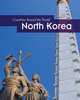North Korea (Countries Around the World), Elizabeth Raum 