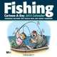 Fishing Cartoon-a-Day 2013 Calendar: Thinking outside the tackle box, Jonny Hawkins 