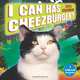 I Can Has Cheezburger? 2013 Wall Calendar: A LOLcat Kalendar, Cheezburger Inc. 