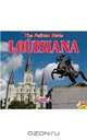 Louisiana, with Code: The Pelican State (Explore the U.S.A.), Anita Yasuda 