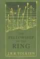 The Fellowship of the Ring, J. R. R. Tolkien 