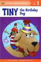 Tiny: The Birthday Dog: Level 1: Emergent Reader, Cari Meister 
