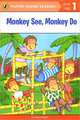 Monkey See, Monkey Do: Level 1: Emergent Reader, Dana Regan 