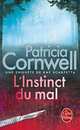 L'Instinct du mal, Patricia D. Cornwell 