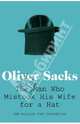 The Man Who Mistook His Wife for a Hat, Sacks Oliver 