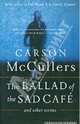 Ballad of the Sad Cafe: and Other Stories, McCullers Carson 