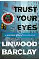 Trust Your Eyes, Barclay Linwood 