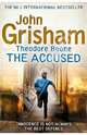 Theodore Boone: The Accused, Grisham John 