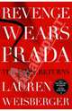 Revenge Wears Prada. The Devil Returns, Weisberger Lauren 