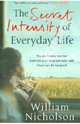 Secret Intensity of Everyday Life, Nicholson William 