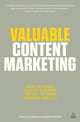 Valuable Content Marketing: How to Make Quality Content the Key to Your Business Success, Sonja Jefferson & Sharon Tanton 