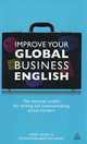 Improve Your Global Business English: The Essential Toolkit for Writing and Communicating Across Borders, Fiona Talbot, Sudakshina Bhattacharjee 