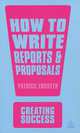 How to Write Reports and Proposals, Patrick Forsyth 