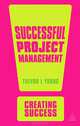 Successful Project Management, Trevor L Young 