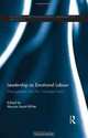 Leadership as Emotional Labour: Management and the 