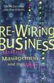 Re-wiring Business: Uniting Management and the Web, Tim McEachern, Bob OKeefe 