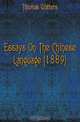 Essays On The Chinese Language (1889), Thomas Watters 