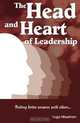 The Head And Heart Of Leadership: Finding better answers with others..., Hugo Misselhorn 