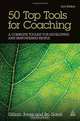 50 Top Tools for Coaching: A Complete Toolkit for Developing and Empowering People, Jones Gillian, Gorell Ro 