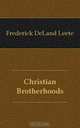 Christian Brotherhoods, Frederick DeLand Leete 