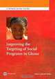 Improving the Targeting of Social Programs in Ghana (World Bank Studies), 