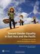 Toward Gender Equality in East Asia and the Pacific: A Companion to the World Development Report (World Bank East Asia and Pacific Regional Report), World Bank 