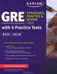 Kaplan GRE 2014: Strategies, Practice & Review with 4 Practice Tests, 