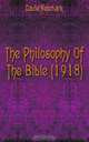 The Philosophy Of The Bible (1918), David Neumark 