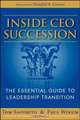 Inside CEO Succession: The Essential Guide to Leadership Transition, Thomas J. Saporito, Paul Winum 