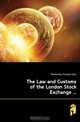 The Law and Customs of the London Stock Exchange, Melsheimer Rudolph Eyre 
