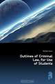 Outlines of Criminal Law, for Use of Students, McClain Emlin 