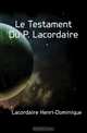 Le Testament Du P. Lacordaire, Lacordaire Henri-Dominique 