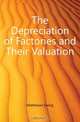 The Depreciation of Factories and Their Valuation, Matheson Ewing 