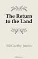 The Return to the Land, Justin McCarthy 