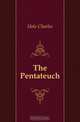The Pentateuch, Hole Charles 
