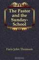 The Pastor and the Sunday-School, Faris John Thomson 