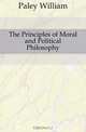The Principles of Moral and Political Philosophy, William Paley 