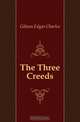 The Three Creeds, Gibson Edgar Charles 