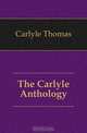 The Carlyle Anthology, Carlyle Thomas 
