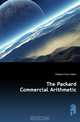 The Packard Commercial Arithmetic, Packard Silas Sadler 
