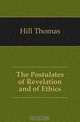 The Postulates of Revelation and of Ethics, Hill Thomas 