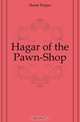 Hagar of the Pawn-Shop, Hume Fergus 