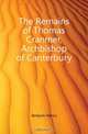 The Remains of Thomas Cranmer, Archbishop of Canterbury, Jenkyns Henry 