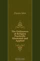The Ordinances of Religion Practically Illustrated and Applied, Davies John 