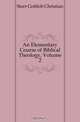 An Elementary Course of Biblical Theology, Volume 2, Storr Gottlob Christian 