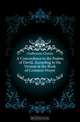 A Concordance to the Psalms of David, According to the Version in the Book of Common Prayer, Girdlestone Charles 