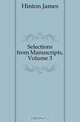 Selections from Manuscripts, Volume 3, Hinton James 