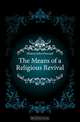 The Means of a Religious Revival, Hinton John Howard 